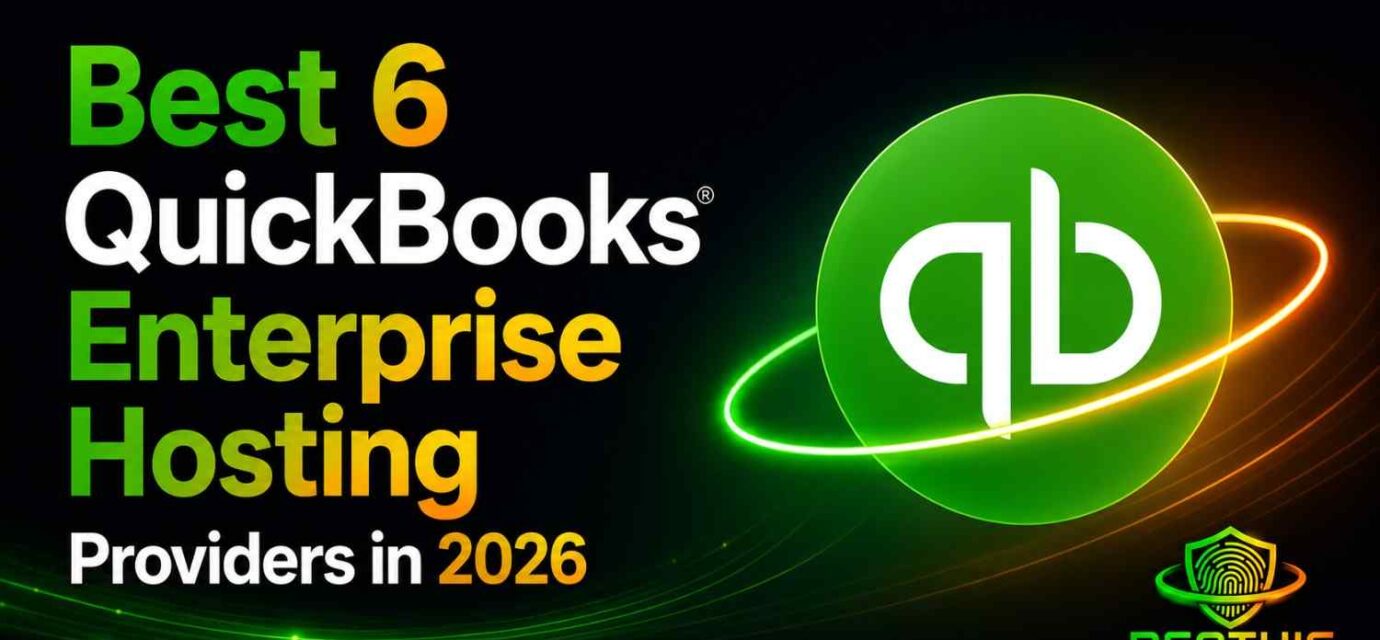 Best 6 QuickBooks Enterprise Hosting Providers in 2026 featured image with QuickBooks logo, modern dark background, green and orange neon accents, and ReaThis branding.