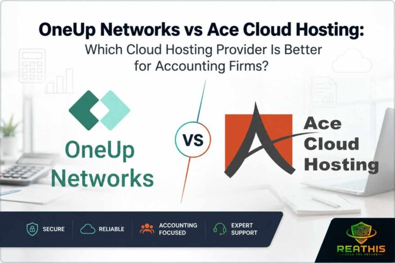 OneUp Networks vs Ace Cloud Hosting comparison for accounting firms featuring cloud hosting, security, performance, and pricing analysis with ReaThis branding.