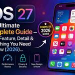 iOS 27 complete guide featuring Apple Intelligence, Siri AI, new features, supported devices, release date, and beta updates