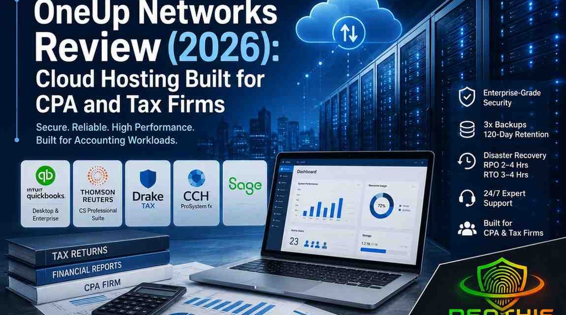 OneUp Networks Review 2026 cloud hosting for CPA and tax firms featuring QuickBooks, Thomson Reuters, Drake Tax, CCH, Sage, enterprise security, and managed cloud infrastructure