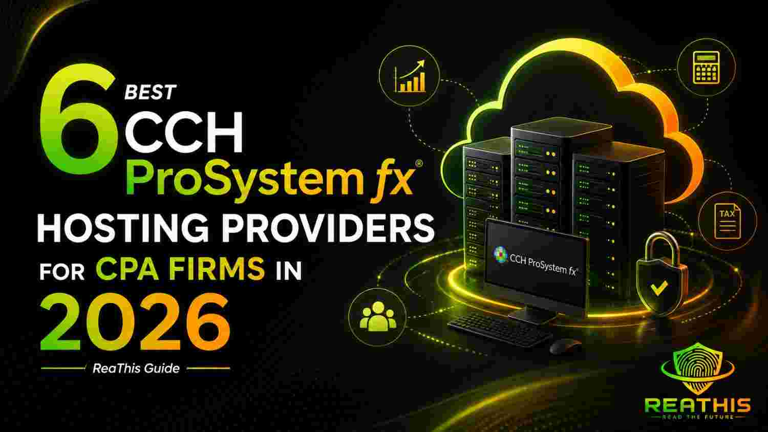 6 best CCH ProSystem fx hosting providers for CPA firms in 2026